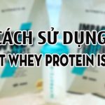 cach su dung impact whey protein isolate