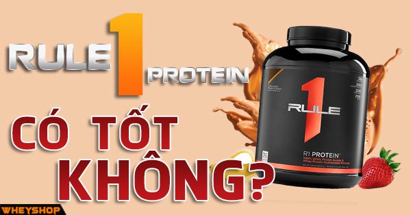 review danh gia whey rule 1 protein wheyshop vn