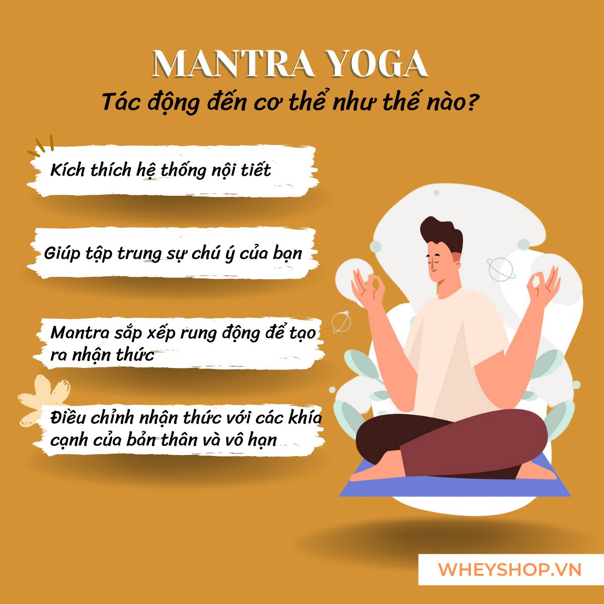 Mantra là gì ? Đây là một khái niệm khá mới mẻ ở Việt Nam. Nếu bạn cũng đang quan tâm tới Mantra Yoga, thiền Mantra thì hãy cùng WheyShop tìm hiểu chi tiết...