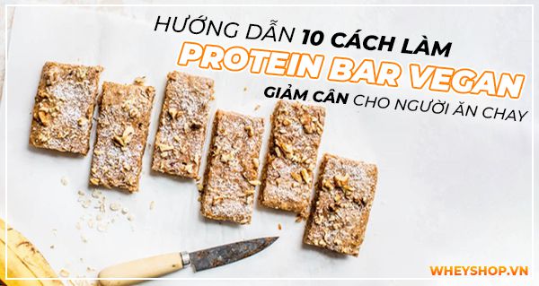 huong dan 10 cach lam protein bar vegan giam can 13